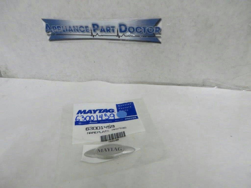 MAYTAG WHIRLPOOL REFRIGERATOR 63001459 NAMEPLATE NEW MAYTAG WHIRLPOOL REFRIGERATOR 63001459 NAMEPLATE NEW
